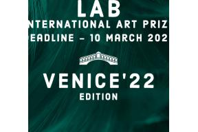  Lab Art Prize VENICE’22 edition