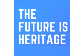 The Future is Heritage Summit 2022