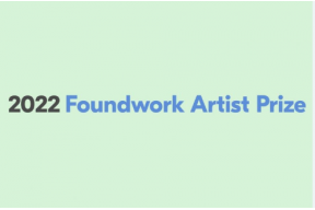 International Open Call : 2022 Foundwork Artist Prize 