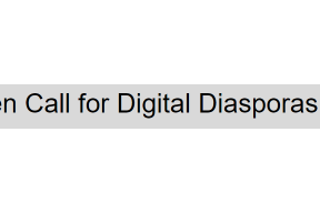 Open Call for Digital Diasporas 联网离散