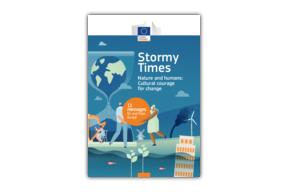 Stormy times - Nature and humans : cultural courage for change