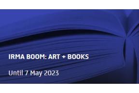IRMA BOOM: ART + BOOKS The unbreakable bond between books and the arts