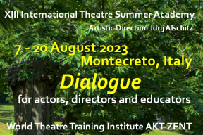 XIII International Theatre Summer Academy in Italy, 7 - 20 August