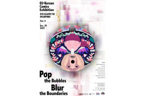 EU-Korean comics exhibition "Pop the Bubbles, Blur the Boundaries"
