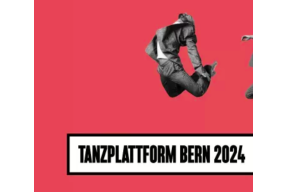 Bühnen Bern Ballet: Tanzplattform Bern Competition for Choreographers 