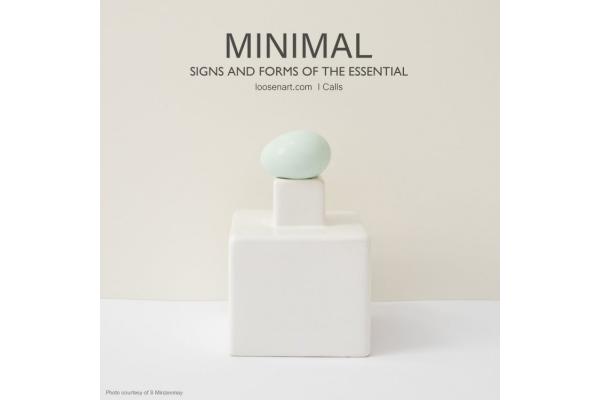 Open Call: MINIMAL - SIGNS AND FORMS OF THE ESSENTIAL