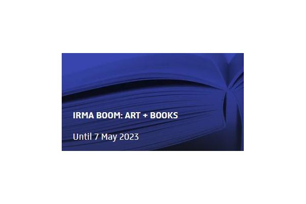 IRMA BOOM: ART + BOOKS The unbreakable bond between books and the arts